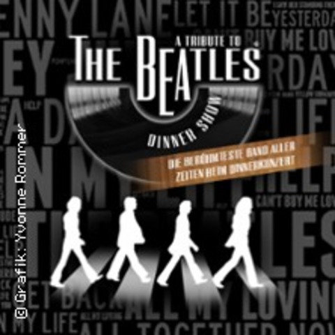 A Tribute To The Beatles Dinnershow - STRAUSBERG - 13.12.2024 19:00