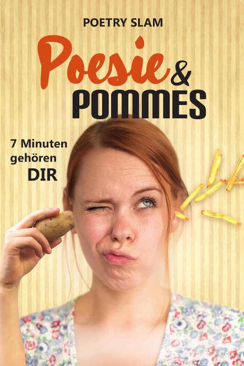 Poesie & Pommes - 7 Minuten gehren DIR! Poetry Slam  la franz.K... - Reutlingen - 15.05.2024 20:00