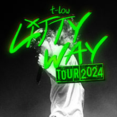 t-low - Litty Way Tour 2024 - Hannover - 13.10.2024 20:00