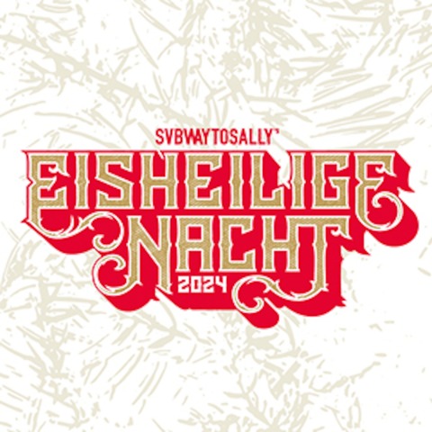 Eisheilige Nacht 2024 - Subway To Sally + Warkings + The OReillys & The Paddyhats + Harpyie - Pratteln - 13.12.2024 18:15