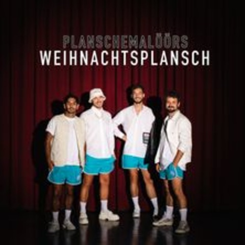 Planschemalrs Weihnachtsplansch - Bonn - 10.12.2024 20:00