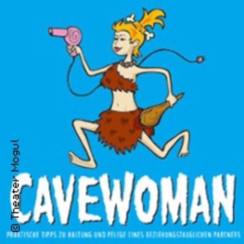 Cavewoman - Praktische Tipps zur Haltung und Pflege - BERLIN - 22.12.2024 20:00