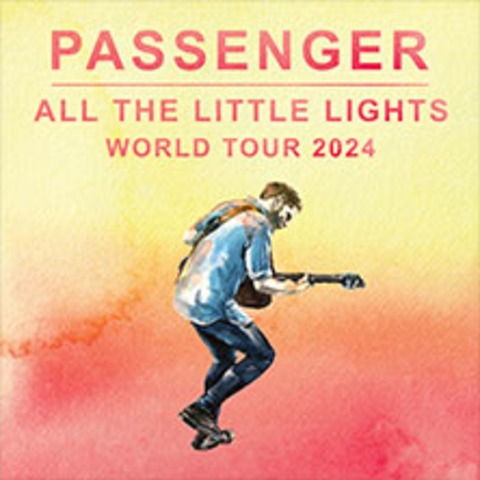 Passenger - All The Little Lights Anniversary Tour - Hamburg - 26.06.2024 20:00