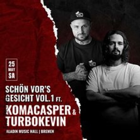 Schn vors Gesicht Vol.1 ft. KomaCasper - Bremen - 25.05.2024 22:00