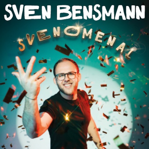 Sven Bensmann - SVENOMENAL - Lneburg - 03.11.2024 19:00