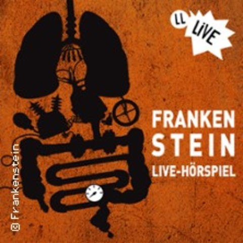 Lauscherlounge: Frankenstein - Ein Live-Hrspiel - BAUNATAL/KASSEL - 14.12.2024 20:00