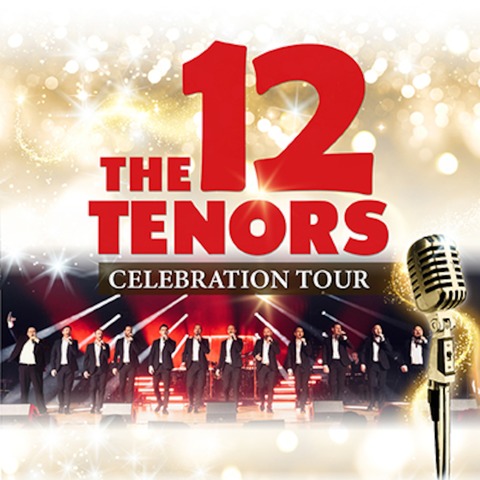 THE 12 TENORS - 15 Years Celebration Tour - Gtersloh - 16.04.2025 20:00