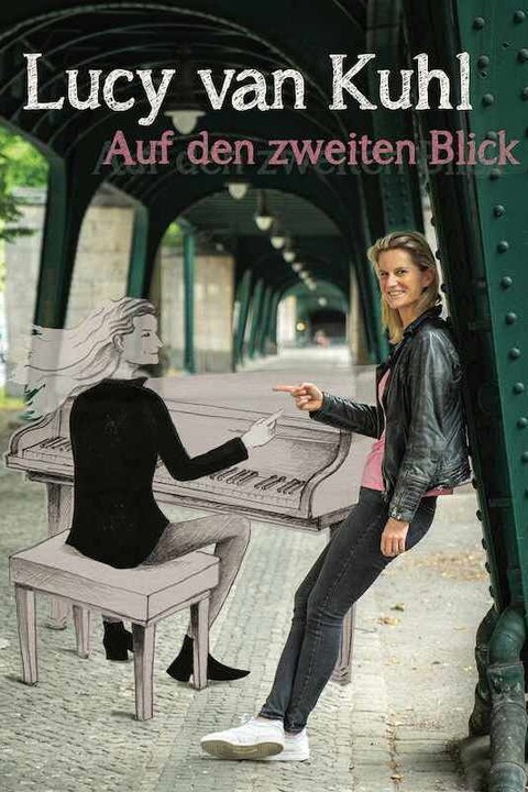 Lucy van Kuhl &#8222;Auf den zweiten Blick&#8220; Klavierkabarett und Chansons - Hafurt - 14.03.2025 20:00