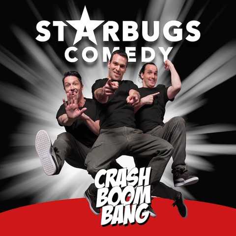 Starbugs Comedy - &#8222;Crash Boom Bang&#8220; neueste Version - Vellmar - 07.11.2024 20:00