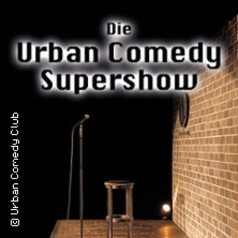 Die Urban Comedy Standup Supershow - MNCHEN - 16.11.2024 19:30