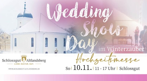 Hochzeitsmesse auf dem Schlossgut Altlandsberg - Altlandsberg - 10.11.2024 11:00