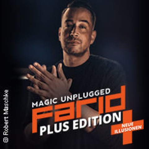 Farid - Magic Unplugged (Plus Edition) - BRAUNSCHWEIG - 28.08.2024 20:00
