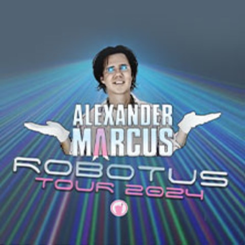 Alexander Marcus - Robotus Tour 2024 - Leipzig - 21.12.2024 20:00