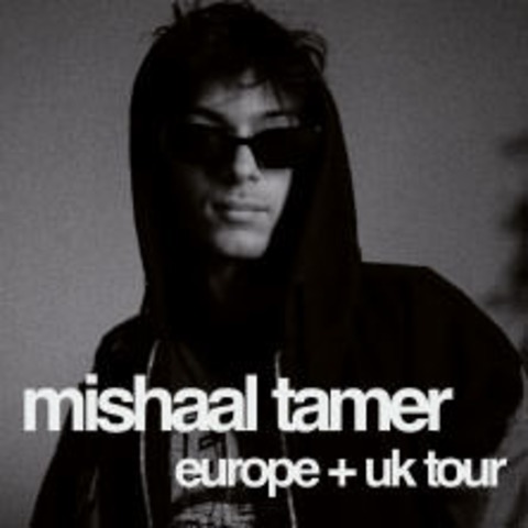 Mishaal Tamer - Europe + UK Tour - KLN - 27.11.2024 20:00