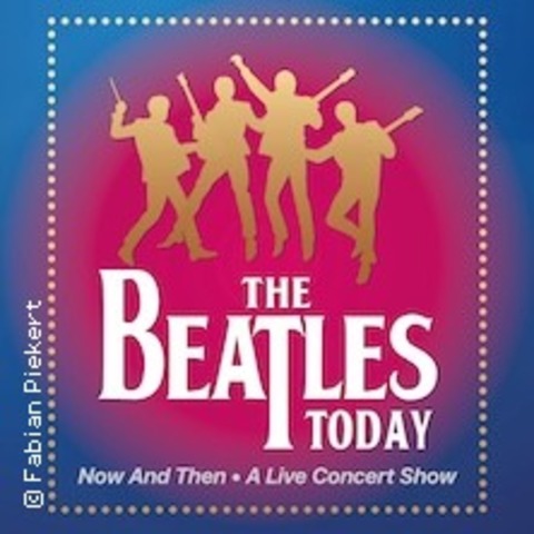 The Beatles Today - Now And Then Tour - Lbeck - 30.11.2024 20:00