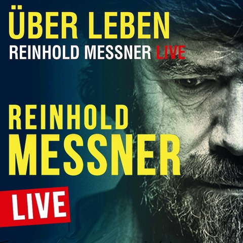 Reinhold Messner - berleben! - Live Tour 2024. - Frth - 21.11.2024 20:00