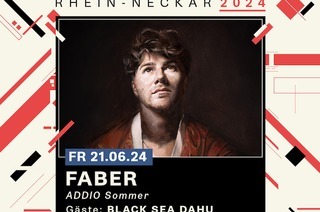 FABER + GÄSTE: BLACK SEA DAHU - Addio Live 2024, 21.06.2024