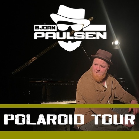 Bjrn Paulsen - Polaroid Tour - BRAUNSCHWEIG - 25.10.2024 20:00