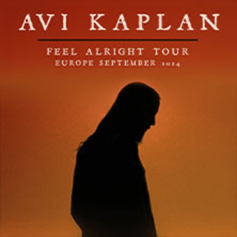 Avi Kaplan - Feel Alright Tour - Berlin - 12.09.2024 20:00