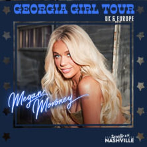 Sound of Nashville prsentiert: Megan Moroney - Georgia Girl Tour UK & Europe 24 - KLN - 25.09.2024 20:00