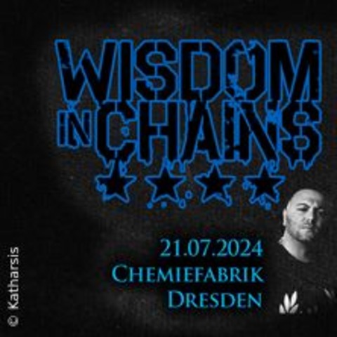 Wisdom In Chains + and more - Dresden - 21.07.2024 18:00