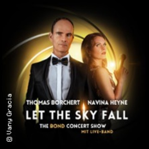Thomas Borchert & Navina Heyne - Let The Sky Fall - The Bond Concert Show - Fulda - 16.11.2024 20:00