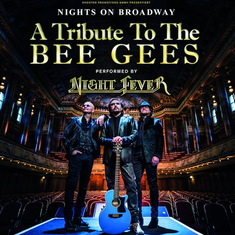 Nights on Broadway - A Tribute to the BEE GEES performed by NIGHT FEVER - Heilbronn - 02.11.2024 20:00