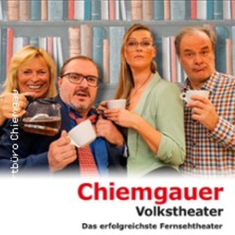 Chiemgauer Volkstheater - A bisserl was geht allerweil - DEGGENDORF - 19.01.2025 18:00