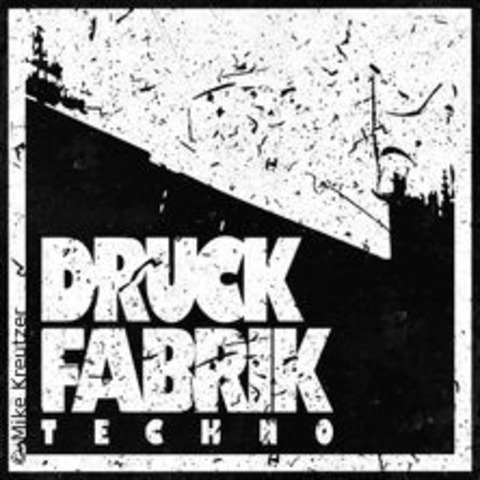 Druckfabrik w/ Tiefundton - BOCHUM - 28.09.2024 23:55