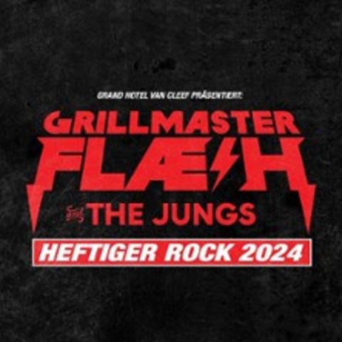 Grillmaster Flash & The Jungs - Heftiger Rock 2024 - OLDENBURG - 30.11.2024 20:00