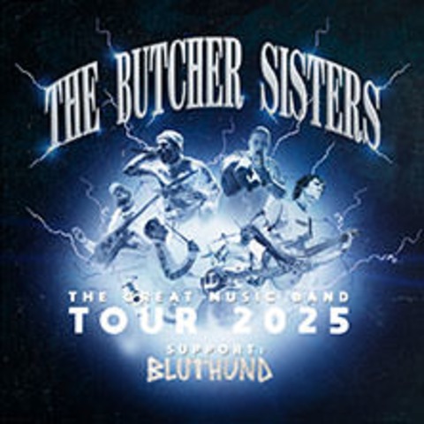 The Butcher Sisters - The Great Music Band Tour 2025 - LEIPZIG - 17.01.2025 20:00