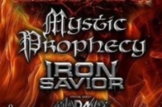 Mystic Prophecy / Iron Savior / Mad Max