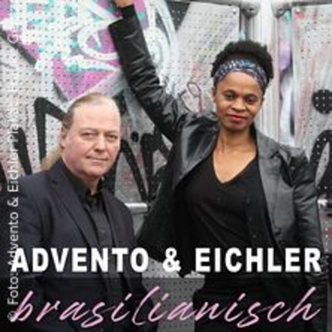 Advento & Eichler: Brasilianisch - DUISBURG - 21.02.2025 20:00