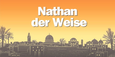 Nathan der Weise - Forchheim - 30.06.2024 19:30