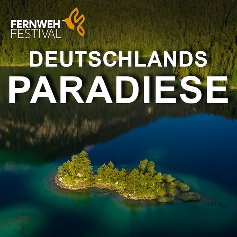 Deutschlands Paradiese - Wildnis im Wandel - Erlangen - 17.11.2024 14:00