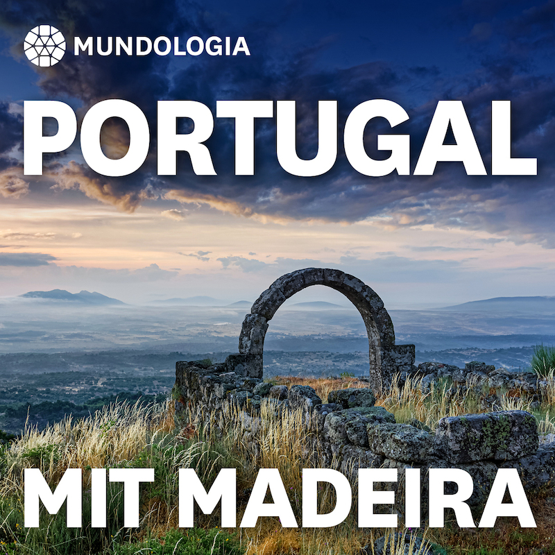 MUNDOLOGIA Portugal mit Madeira Lörrach Burghof 14.01.2025