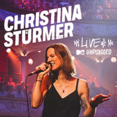 Christina Strmer - MTV unplugged - DRESDEN - 22.10.2024 20:00