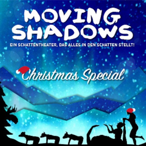 Moving Shadows - Ein Schattentheater, das alles in den Schatten stellt - Christmas Special - Bad Hamm - 29.12.2024 19:00