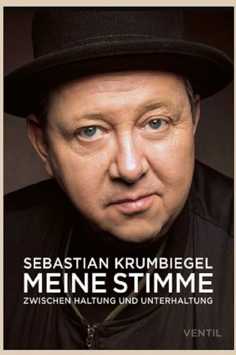 SEBASTIAN KRUMBIEGEL - &#8222;Meine Stimme&#8220; // Musikalische Lesung - Neuruppin - 06.10.2024 19:30