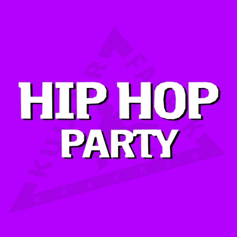 Hip Hop Party - Deutschrap Edition - Krefeld - 18.05.2024 23:00