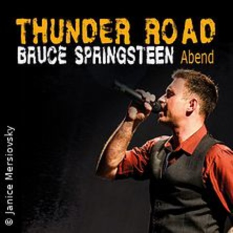 Thunder Road - Ein Bruce Springsteen Abend - COTTBUS - 05.10.2024 19:30