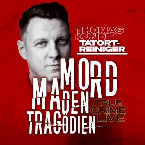 THOMAS KUNDT - Mord, Maden, Tragdien - Frankfurt am Main - 13.09.2024 20:00