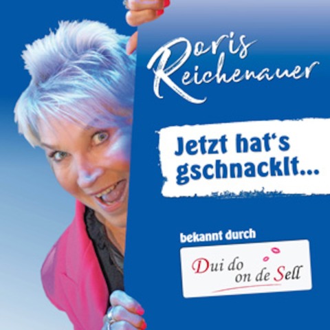 Doris Reichenauer - bekannt von - Dui do on de Sell - Jetzt hats gschnacklt... - Bad Bergzabern - 05.01.2025 19:00