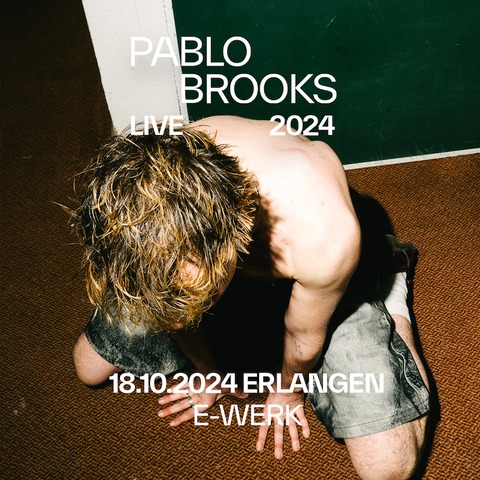 Pablo Brooks - Live 2024 - Erlangen - 18.10.2024 20:00