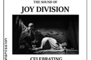 Transmission - The Sound of Joy Division | 45 years of Closer Tour 2025