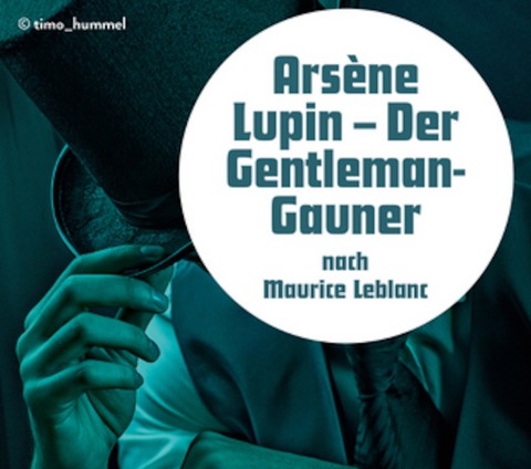 Arsne Lupin - Der Gentleman-Gauner - Bad Oeynhausen - 21.02.2025 19:30