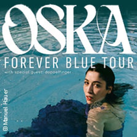 Oska - Forever Blue Tour 2024 - KLN - 23.10.2024 20:00