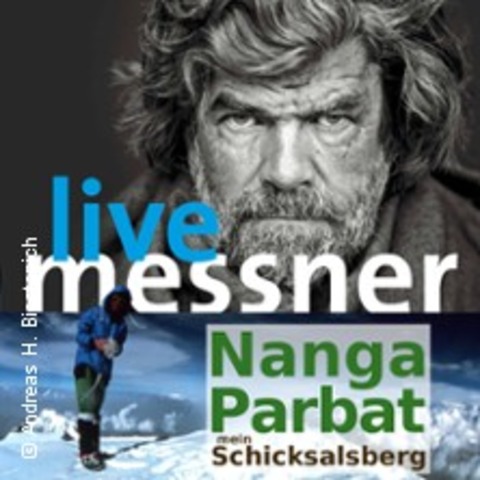 Reinhold Messner live: Nanga Parbat - mein Schicksalsberg - GLEISDORF - 15.03.2025 19:30