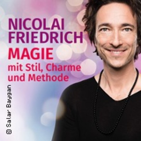 Nicolai Friedrich - Magie ganz nah - mit Stil, Charme und Methode - DARMSTADT - 30.12.2024 19:00