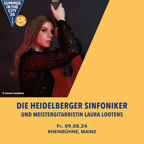 Die Heidelberger Sinfoniker und Meistergitarristin Laura Lootens - Mainz - 09.08.2024 20:00